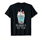 Bubble Kit Tea Kitten Cat Tea Mug Kawaii Feline Kitty Pun T-Shirt