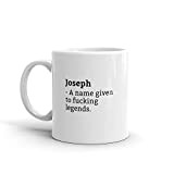 Joseph Mug-Funny Joseph Mug-Joseph Birthday Mug-Gift For Joseph-Mug For Joseph-Joseph Is A Legend-Awesome-Mugs