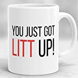 Mug avec inscription « You Just Got Litt Up »