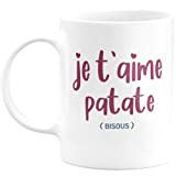 Mug Je T'aime Patate Bisous - Tasse Humour saint Valentin Tasse a Cafe Cadeau Rigolo Original Humoristique Fun à Message ...