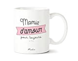 Mug mamie - Mamie d'amour pour toujours | Manahia | Imprimé en France | cadeau mamie - fete des grand ...