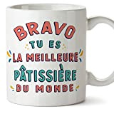 Mugffins Tasses pour PÂTISSIÈRE - En Français - Cadeau original pour PÂTISSIÈRE femme - Bravo tu es le meilleur - ...