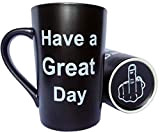 Tasse à café humoristique en céramique avec inscription Have a Great Day - Noir - 350 ml