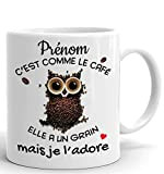 Tasse-Mug Cadeau Personnalisable Prénom Amie Anniversaire - C'est Comme le Café Je l'Adore - Humour Rigolo Amusant