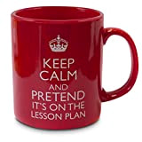 verytea Tasse/Mug Fun pour les enseignants - Keep Calm and Pretend it's on the lesson Plan