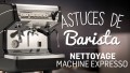 Le nettoyage d'une machine expresso | Les astuces de Barista